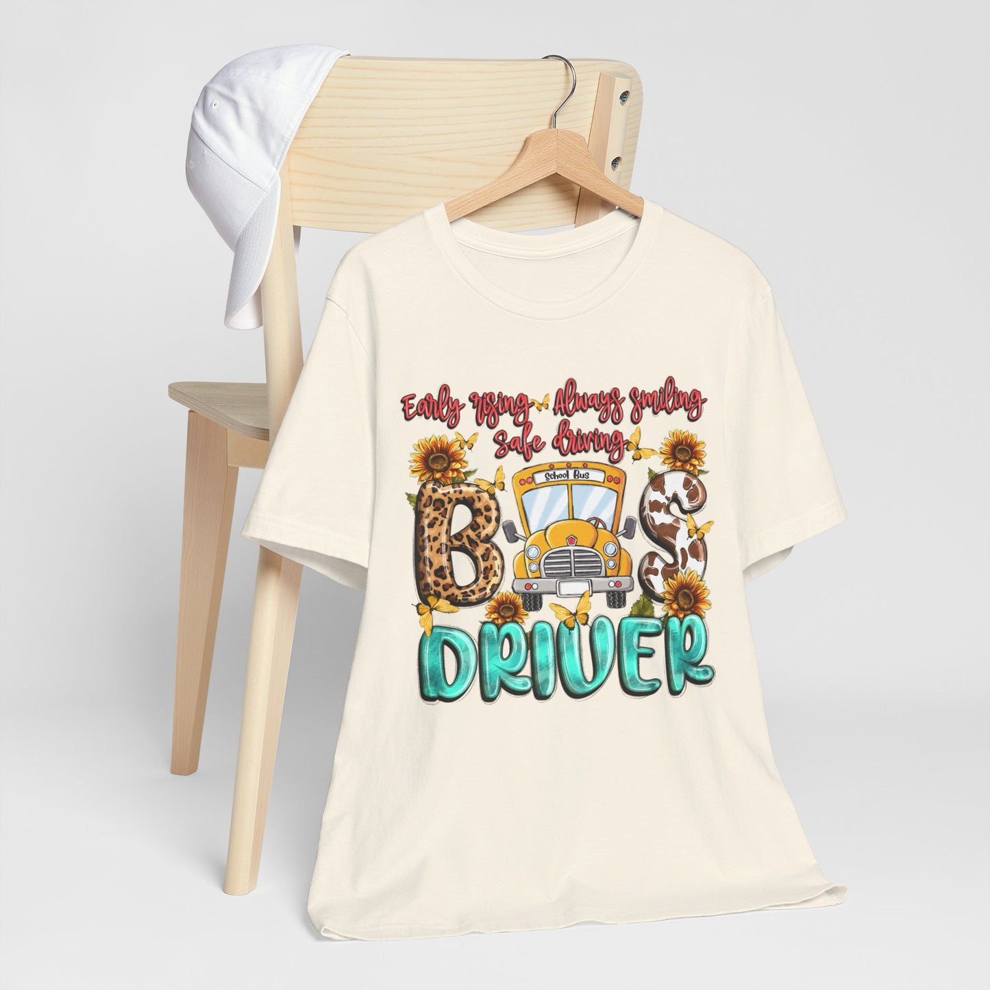 Cute Bus Driver Tee - 'Early Rise, Always Smiling, Safe Driving'