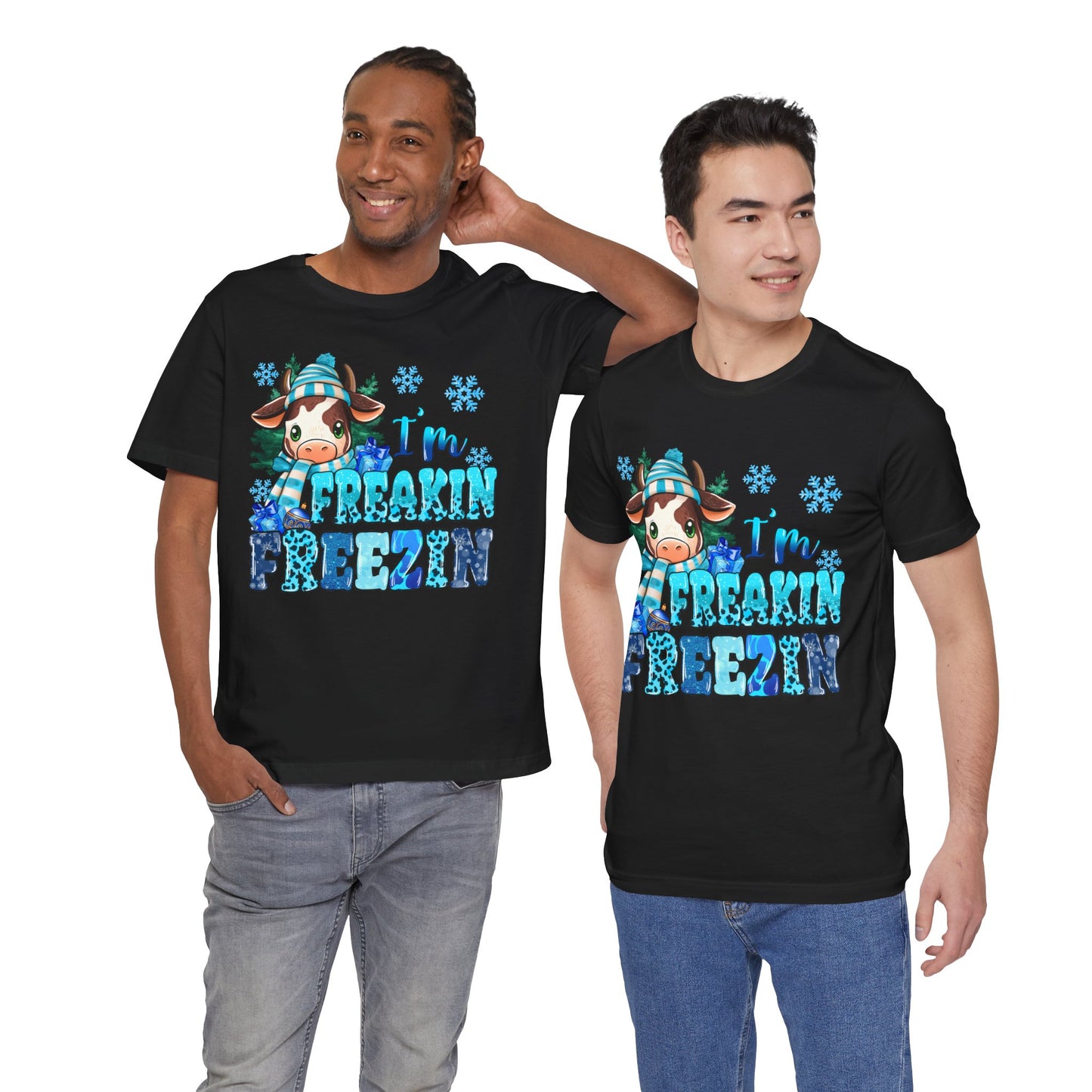I'm Freakin' Freezin' Unisex Short Sleeve Tee - Fun Winter T-Shirt for Cozy Vibes