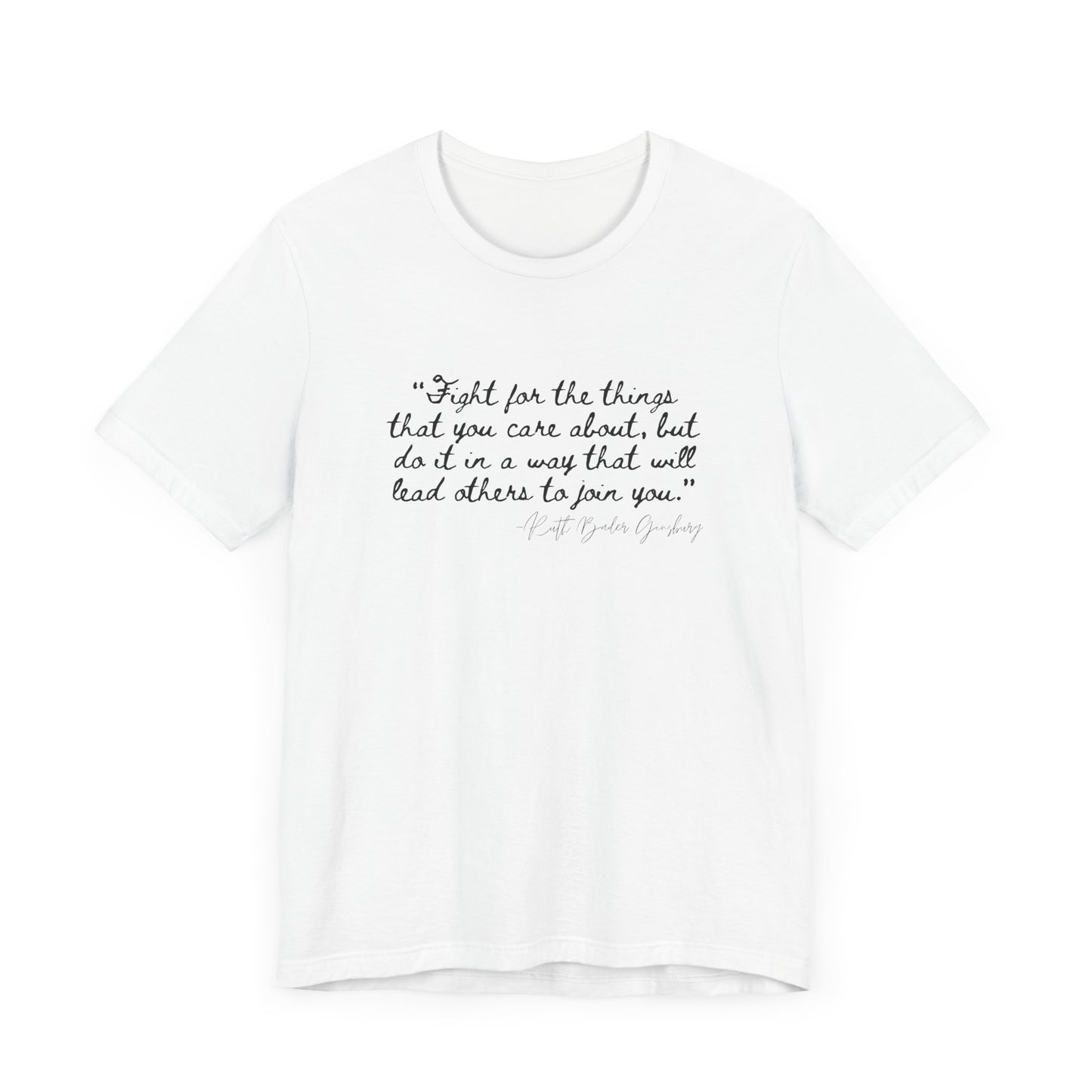 Inspirational Unisex Short Sleeve Tee – "Fight for the Things You Care About"