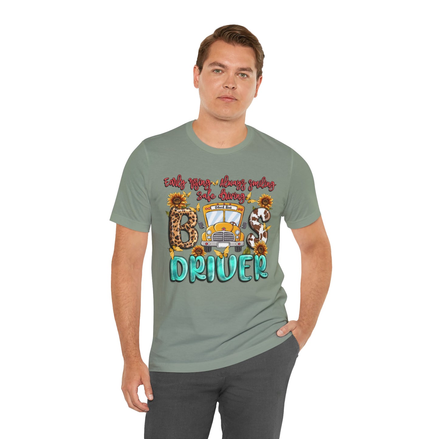 Cute Bus Driver Tee - 'Early Rise, Always Smiling, Safe Driving'