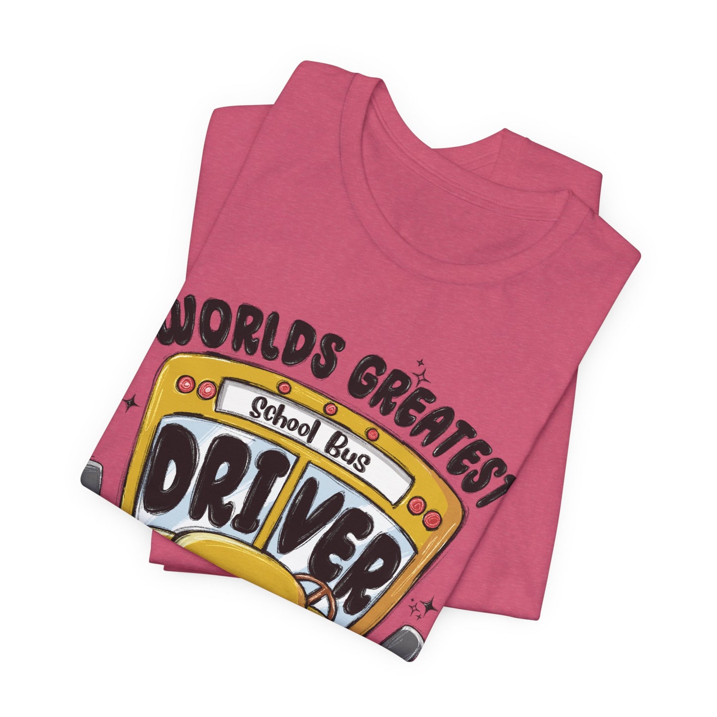 World's Greatest School Bus Driver Tee - Unisex Jersey Short Sleeve