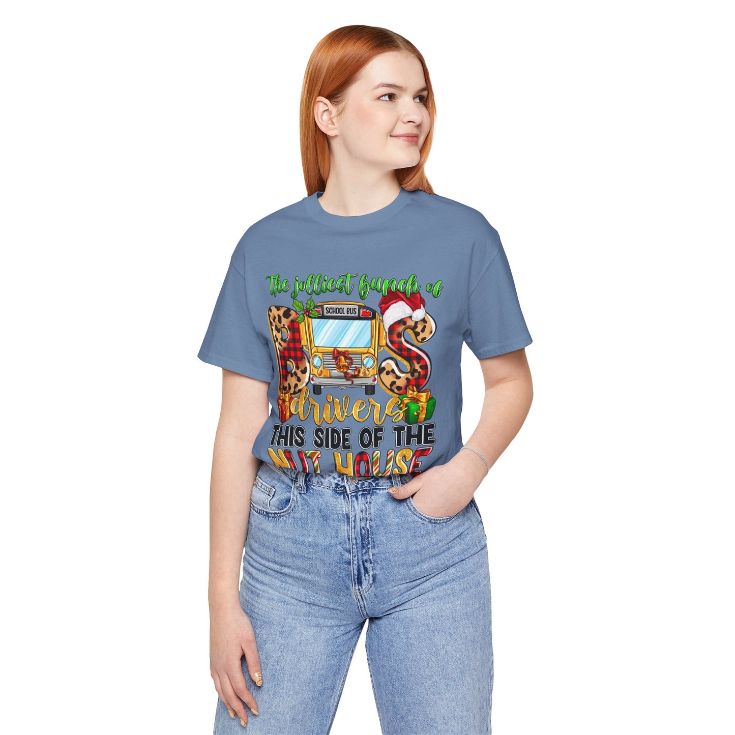 Funny School Bus Driver Tee - The Jolliest Bunch of Drivers This Side of the Nut House