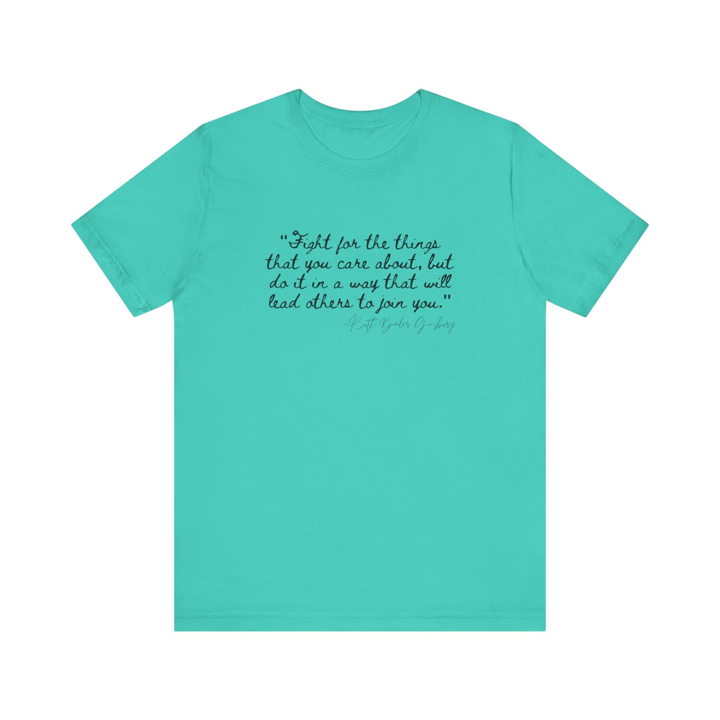 Inspirational Unisex Short Sleeve Tee – "Fight for the Things You Care About"