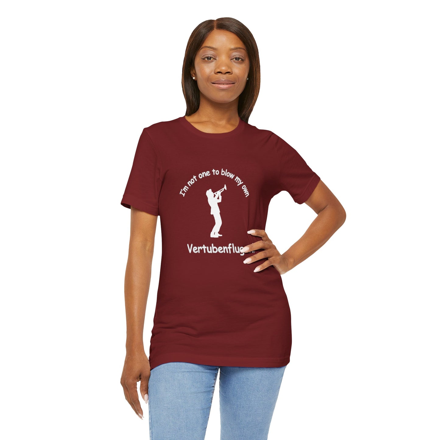 Funny Musician Unisex Jersey Short Sleeve Tee - "I'm Not One To Blow My Own Vertubenflugen!" Golden Girls Rose St. Olaf