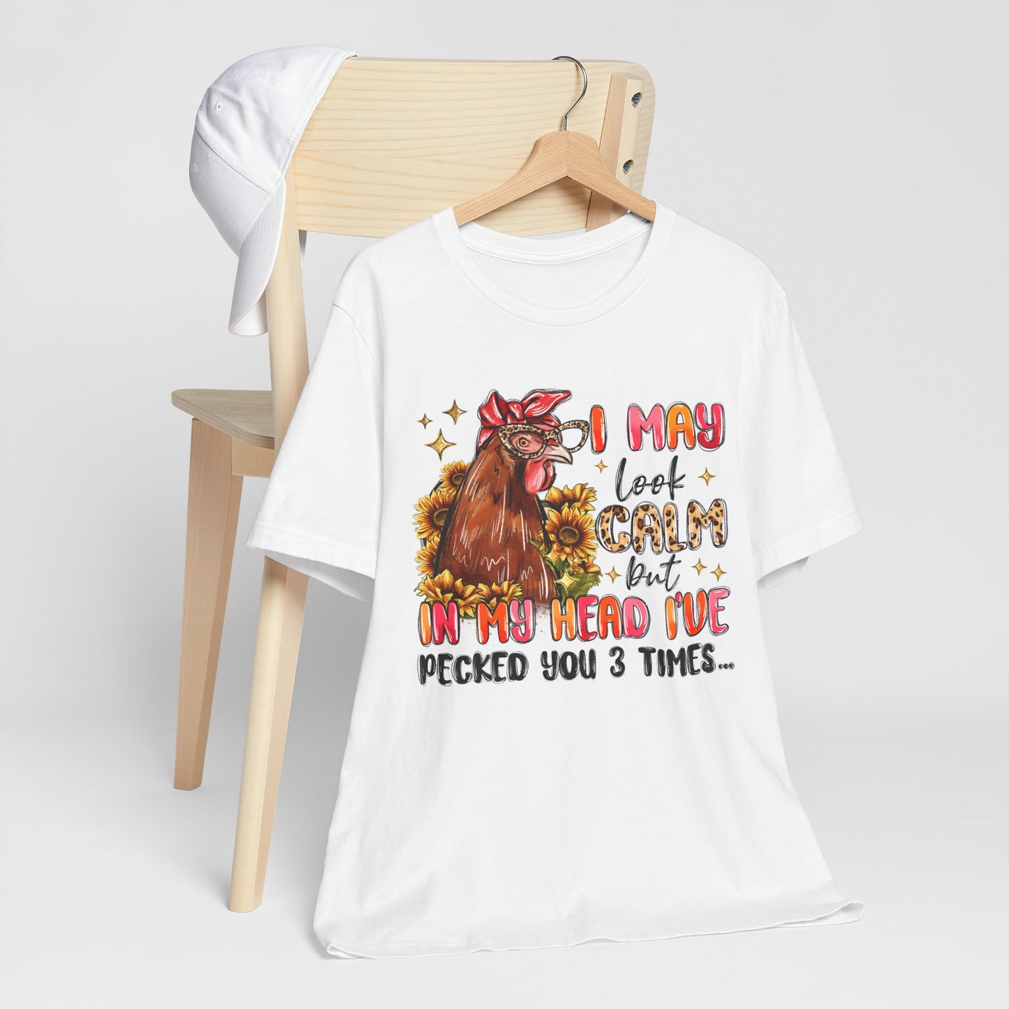 I May Look Calm Chicken Tee - Fun Unisex Jersey Shirt