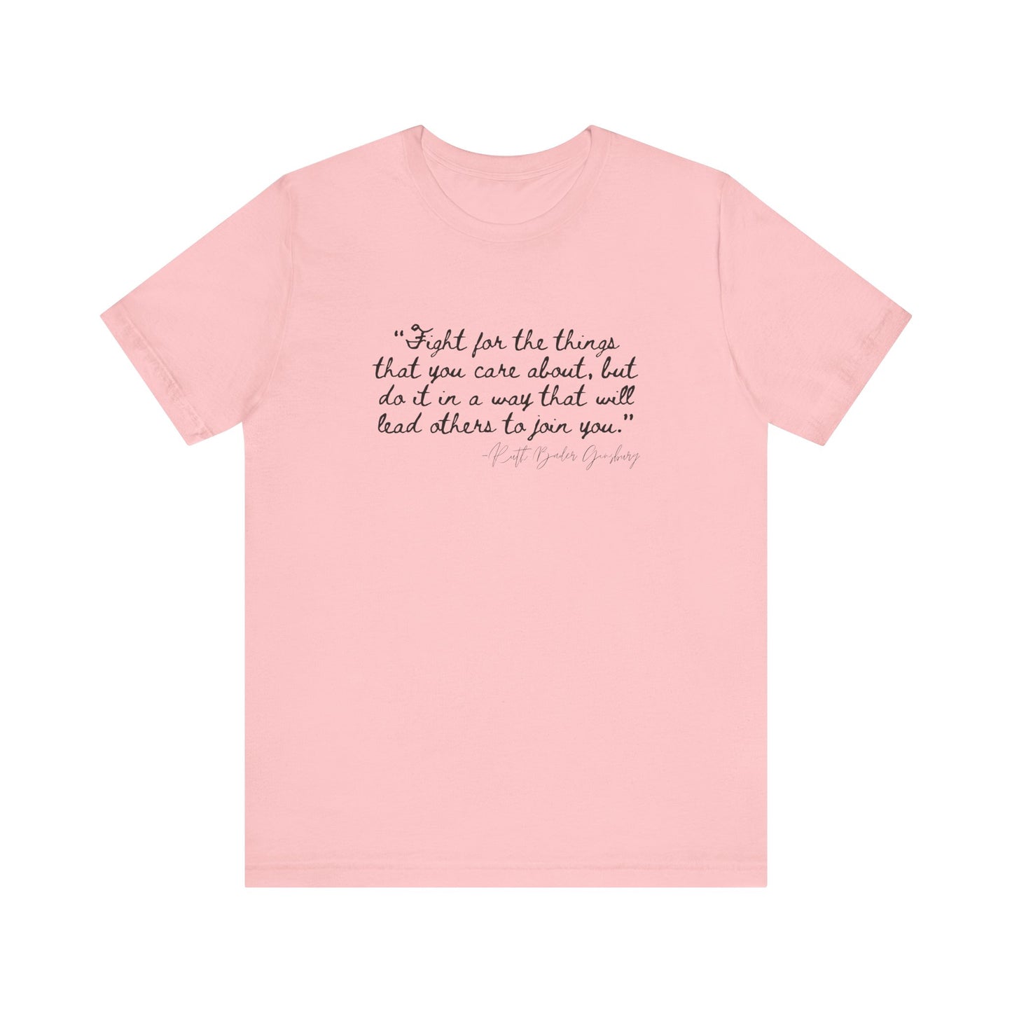 Inspirational Unisex Short Sleeve Tee – "Fight for the Things You Care About"