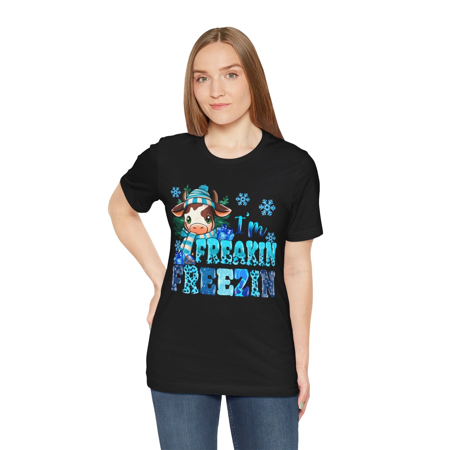 I'm Freakin' Freezin' Unisex Short Sleeve Tee - Fun Winter T-Shirt for Cozy Vibes