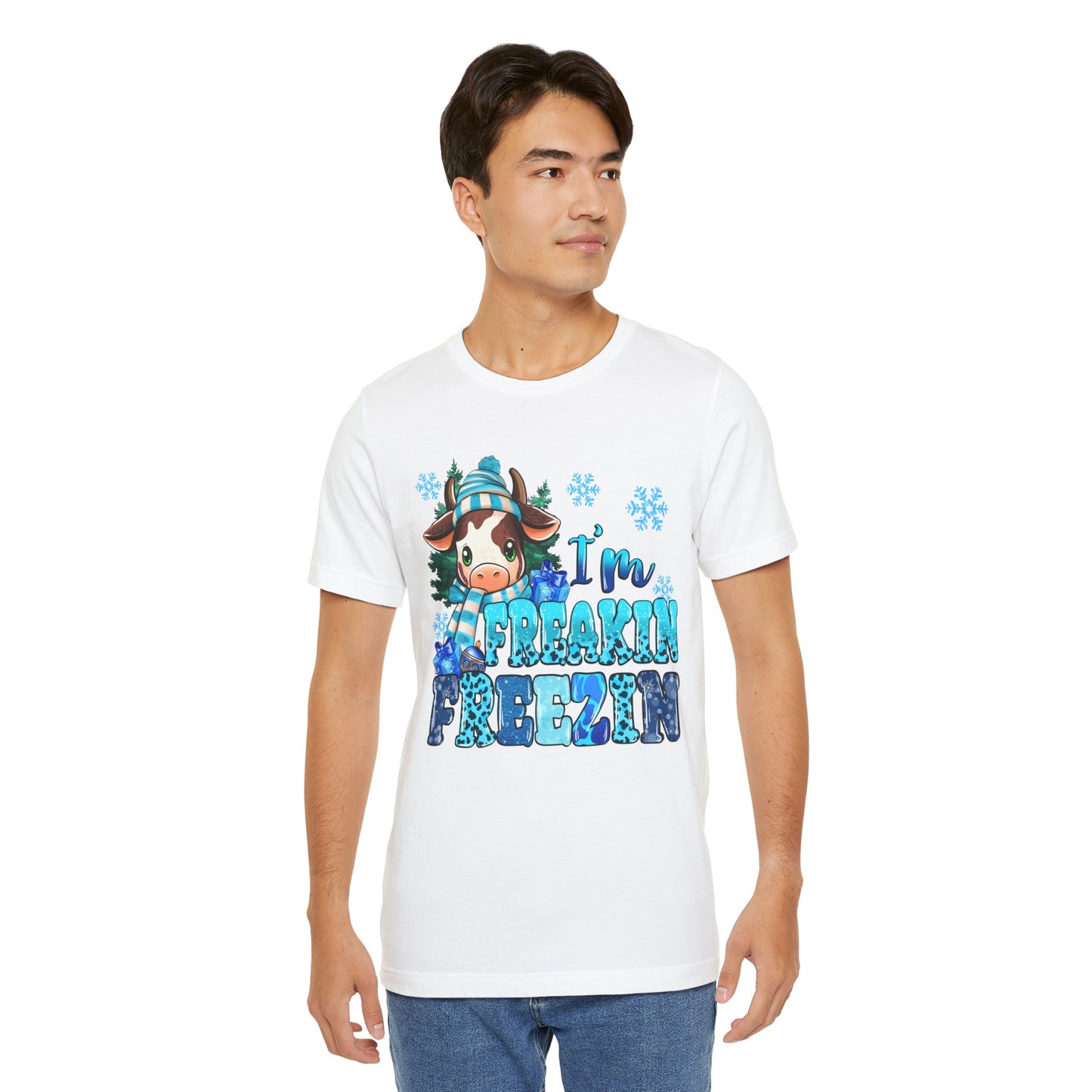 I'm Freakin' Freezin' Unisex Short Sleeve Tee - Fun Winter T-Shirt for Cozy Vibes
