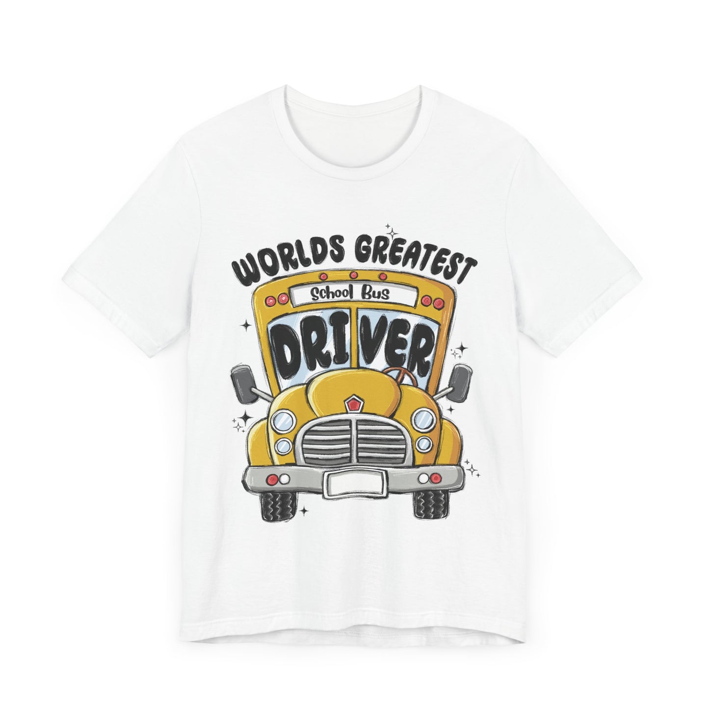 World's Greatest School Bus Driver Tee - Unisex Jersey Short Sleeve