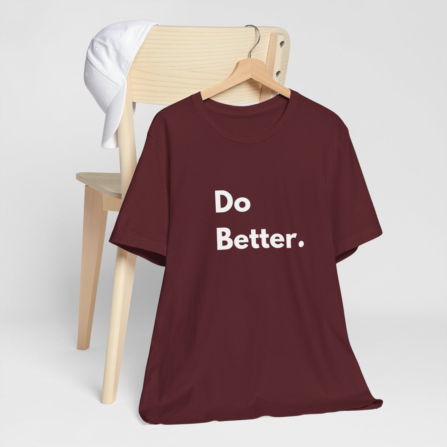 Inspirational Unisex Tee - Do Better