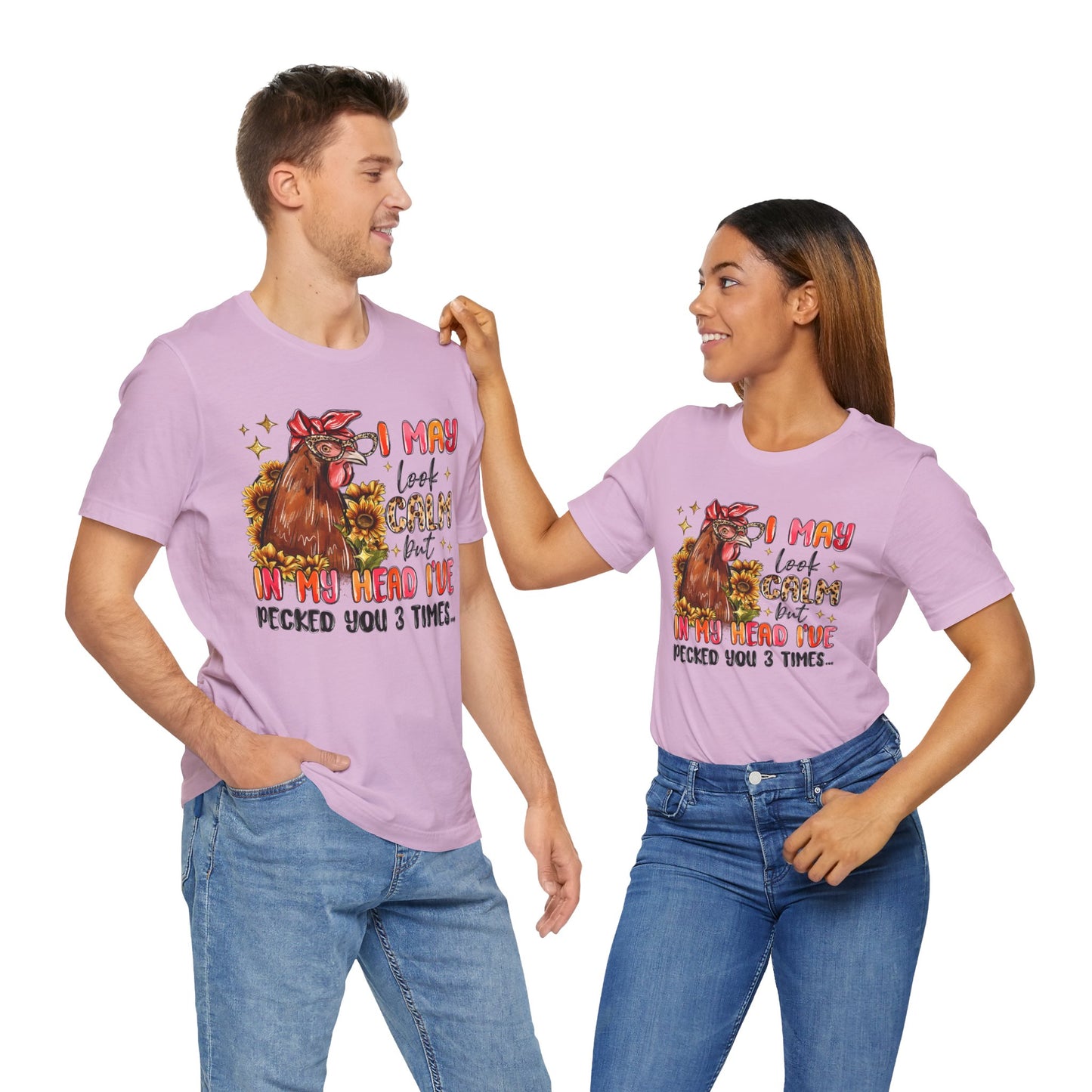 I May Look Calm Chicken Tee - Fun Unisex Jersey Shirt