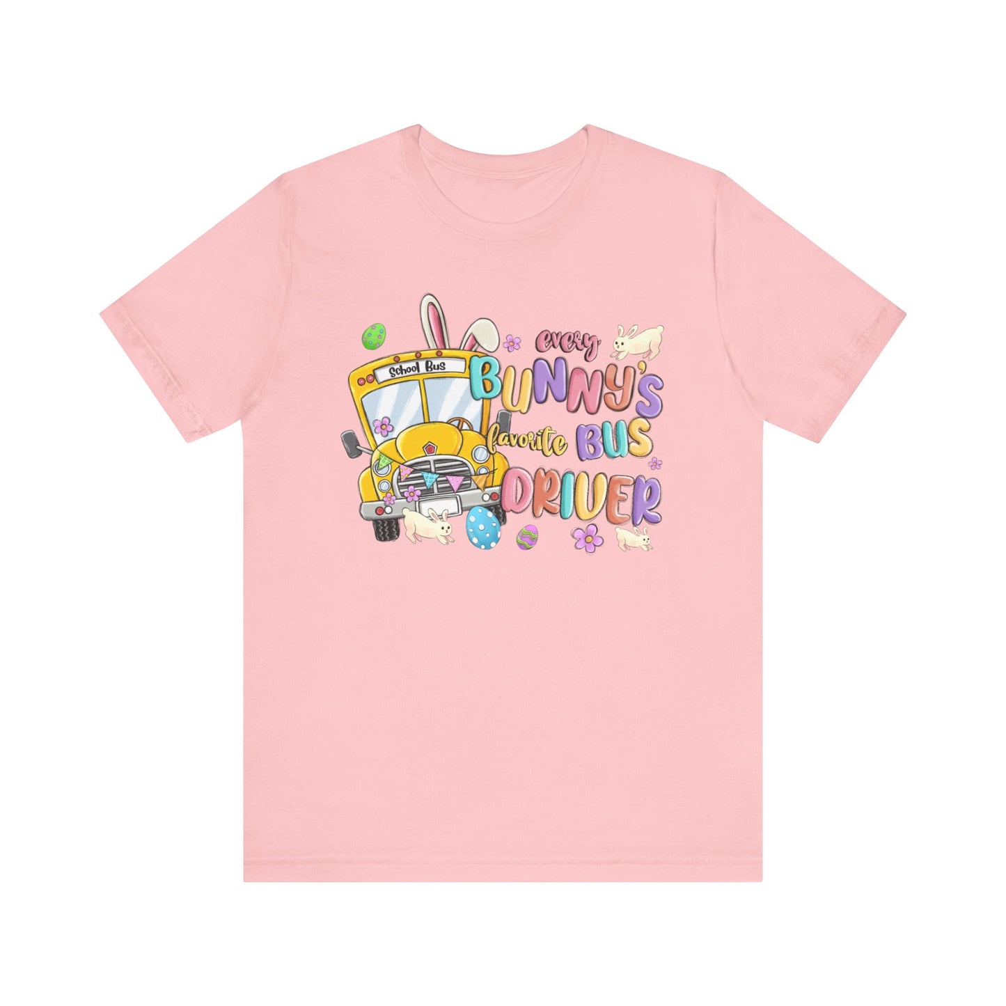 Every Bunny's Favorite Bus Driver Unisex Tee - Fun Easter T-Shirt for Kids and Adults