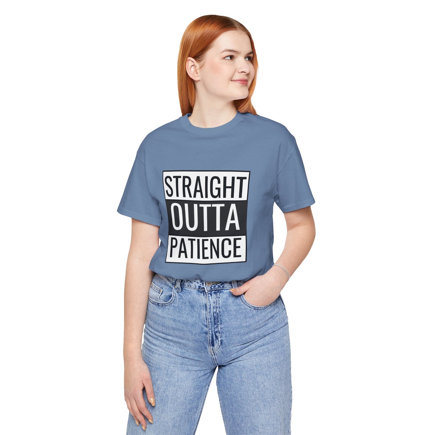 Straight Outta Patience Unisex Tee - Funny Graphic Shirt for Everyday Wear
