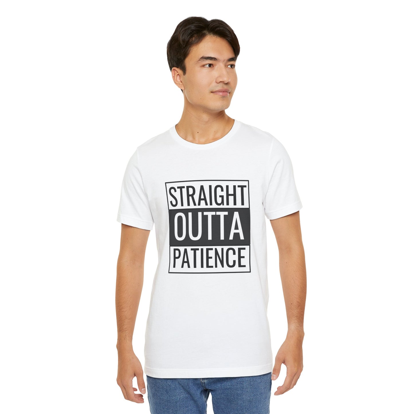 Straight Outta Patience Unisex Tee - Funny Graphic Shirt for Everyday Wear