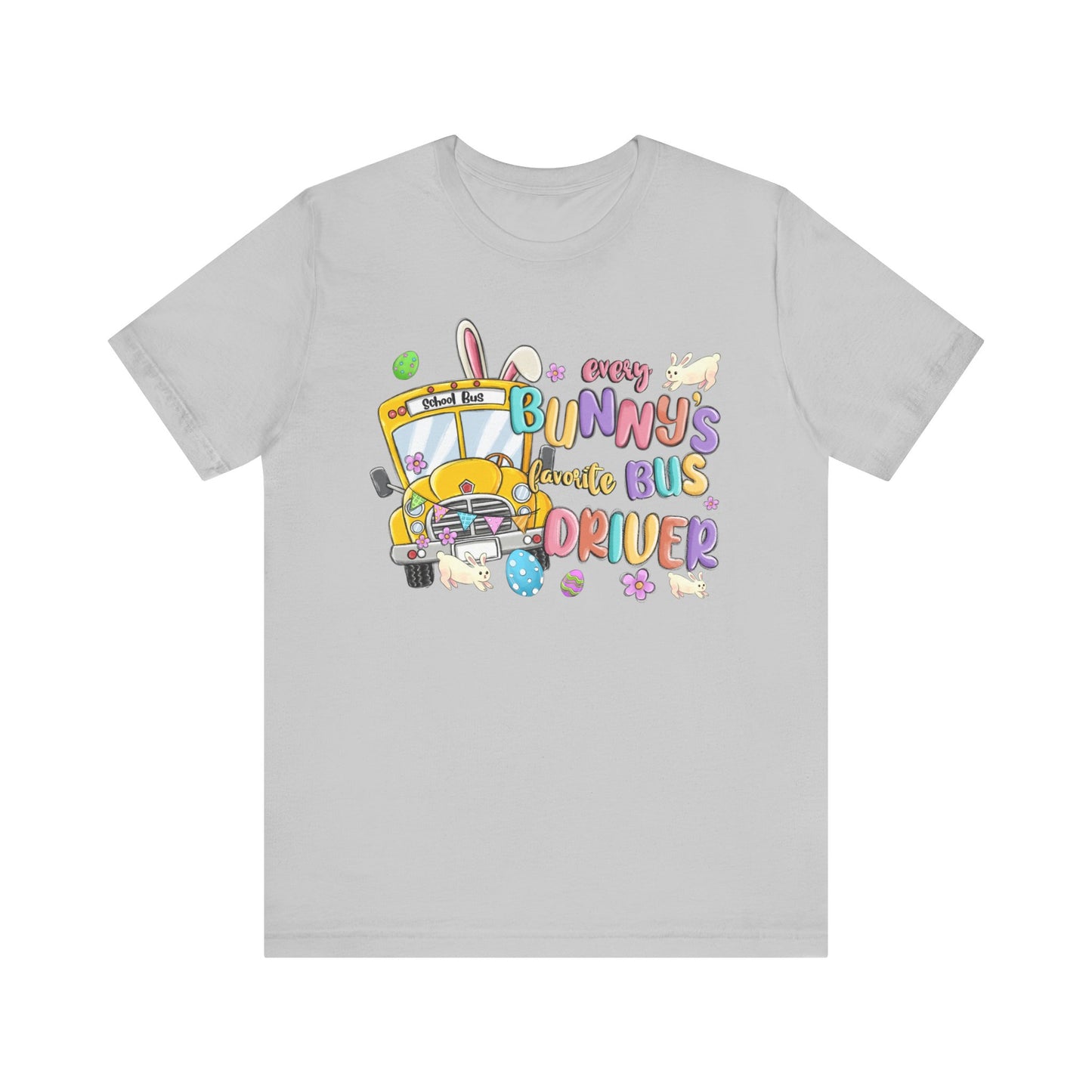 Every Bunny's Favorite Bus Driver Unisex Tee - Fun Easter T-Shirt for Kids and Adults