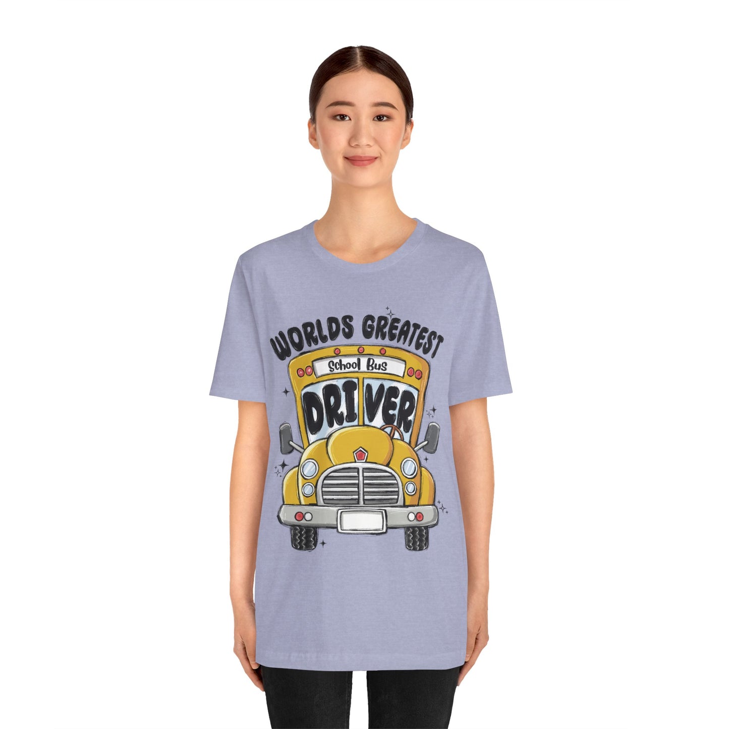 World's Greatest School Bus Driver Tee - Unisex Jersey Short Sleeve