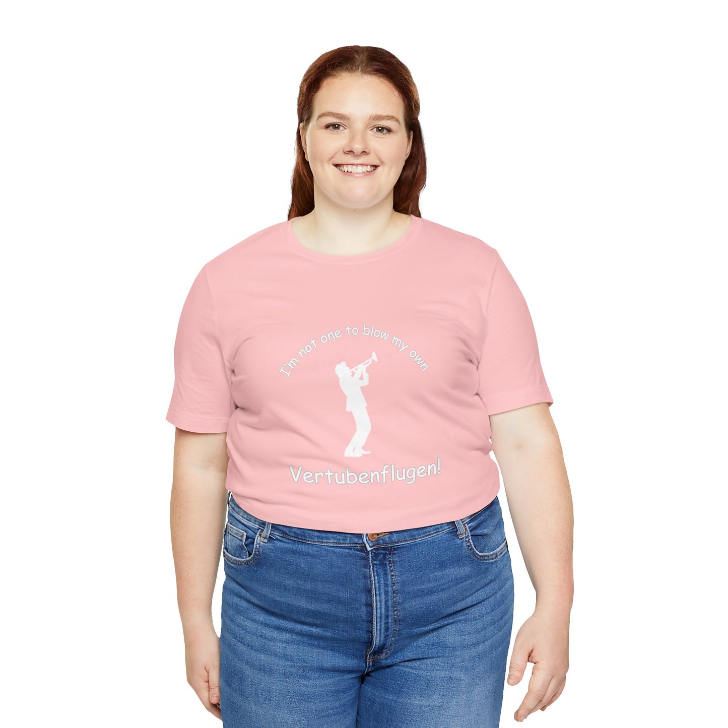Funny Musician Unisex Jersey Short Sleeve Tee - "I'm Not One To Blow My Own Vertubenflugen!" Golden Girls Rose St. Olaf