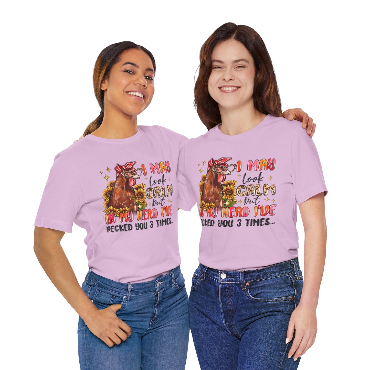 I May Look Calm Chicken Tee - Fun Unisex Jersey Shirt