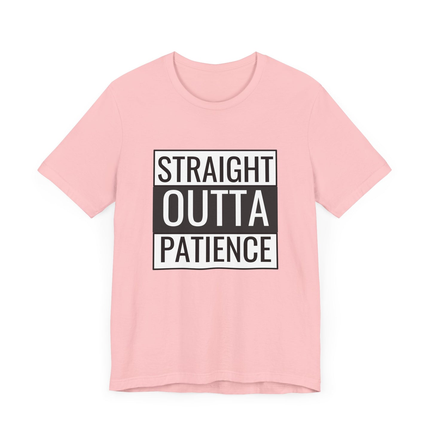 Straight Outta Patience Unisex Tee - Funny Graphic Shirt for Everyday Wear
