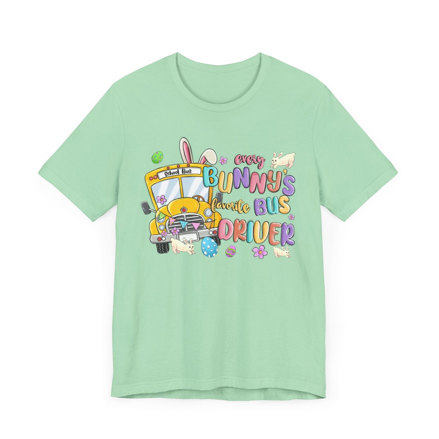 Every Bunny's Favorite Bus Driver Unisex Tee - Fun Easter T-Shirt for Kids and Adults