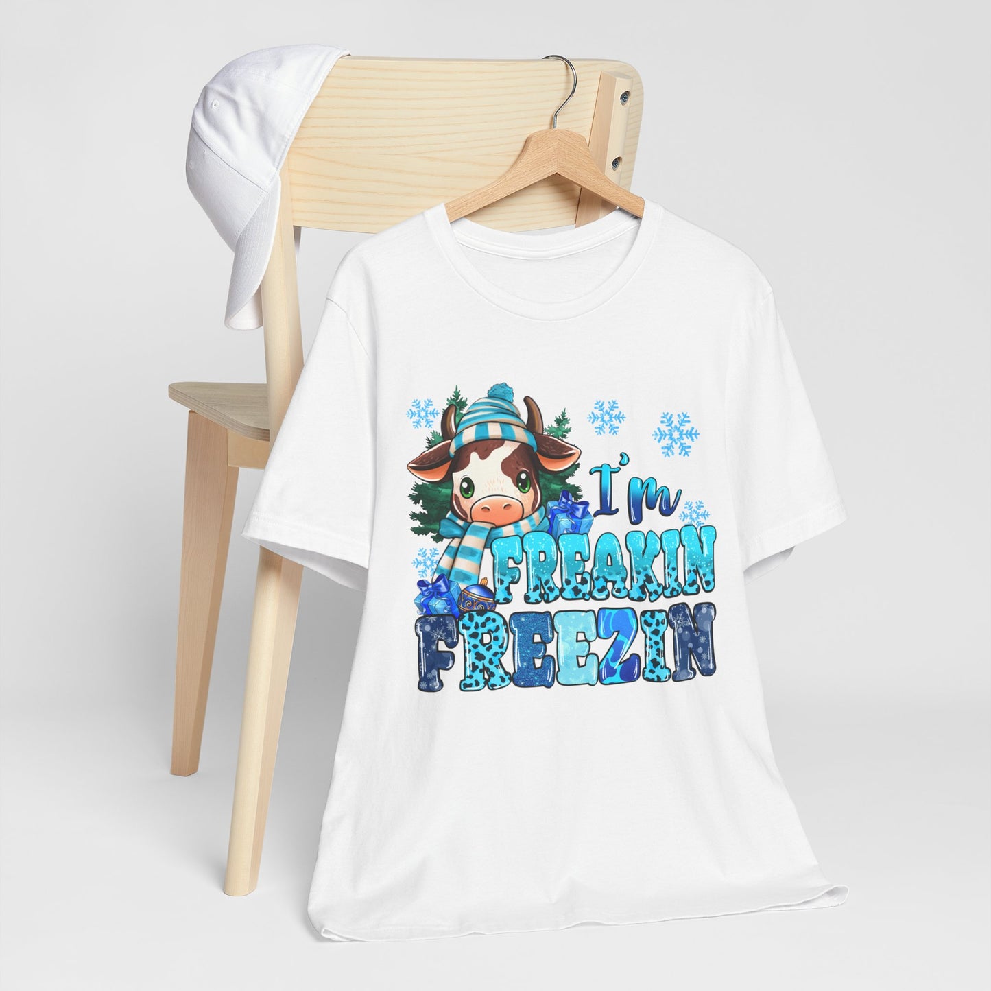 I'm Freakin' Freezin' Unisex Short Sleeve Tee - Fun Winter T-Shirt for Cozy Vibes