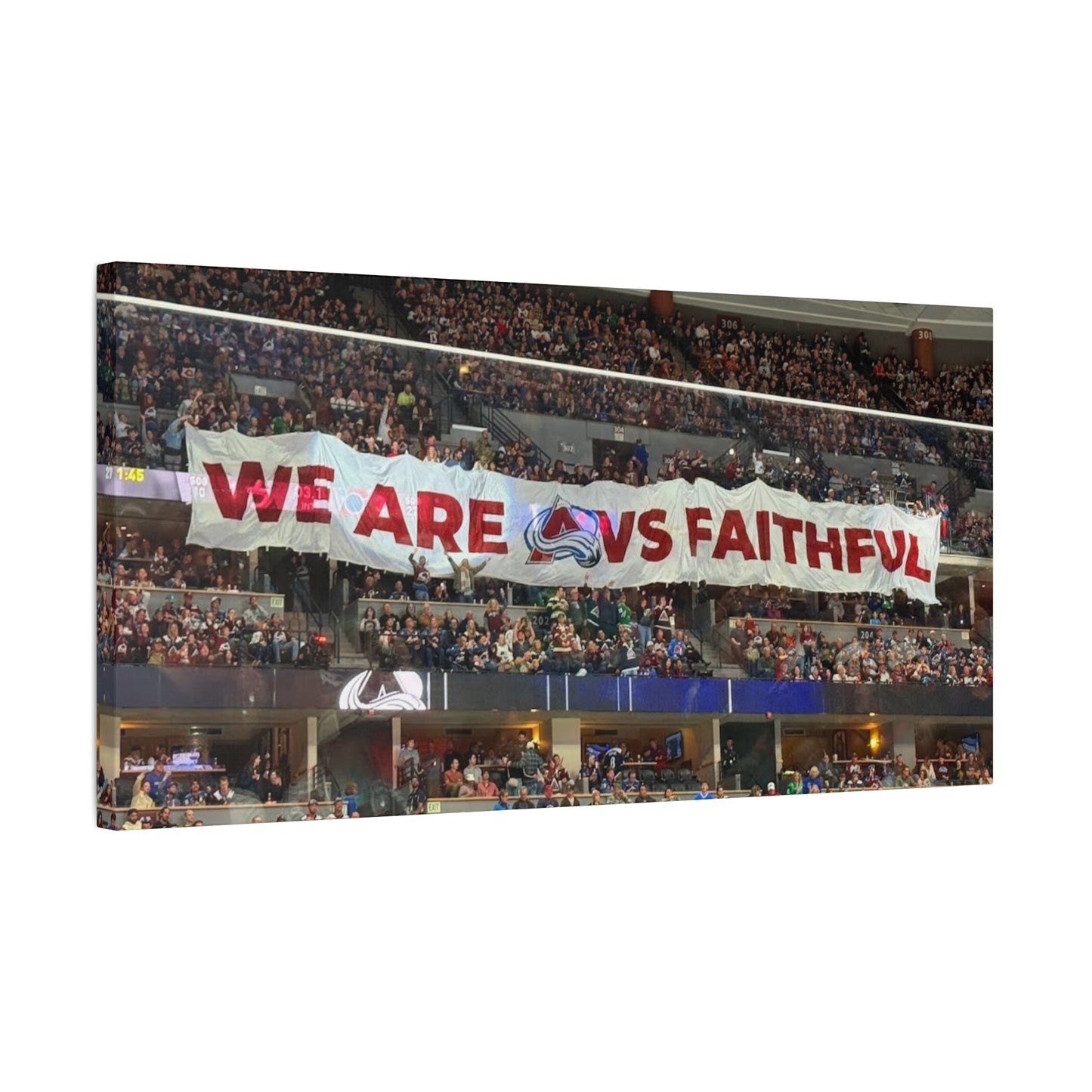 Stretched Canvas Wall Art - "We Are vs Faithful" - Colorado Avalanche - Ball Arena