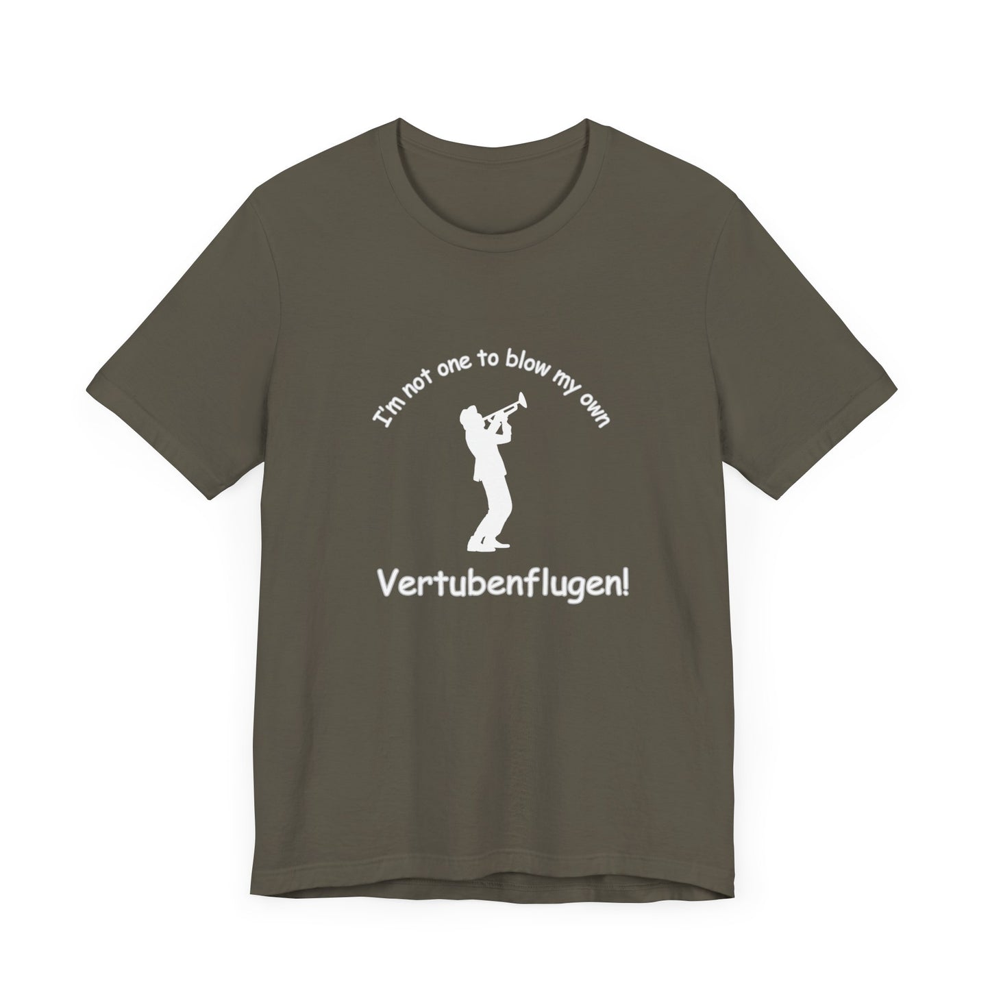 Funny Musician Unisex Jersey Short Sleeve Tee - "I'm Not One To Blow My Own Vertubenflugen!" Golden Girls Rose St. Olaf