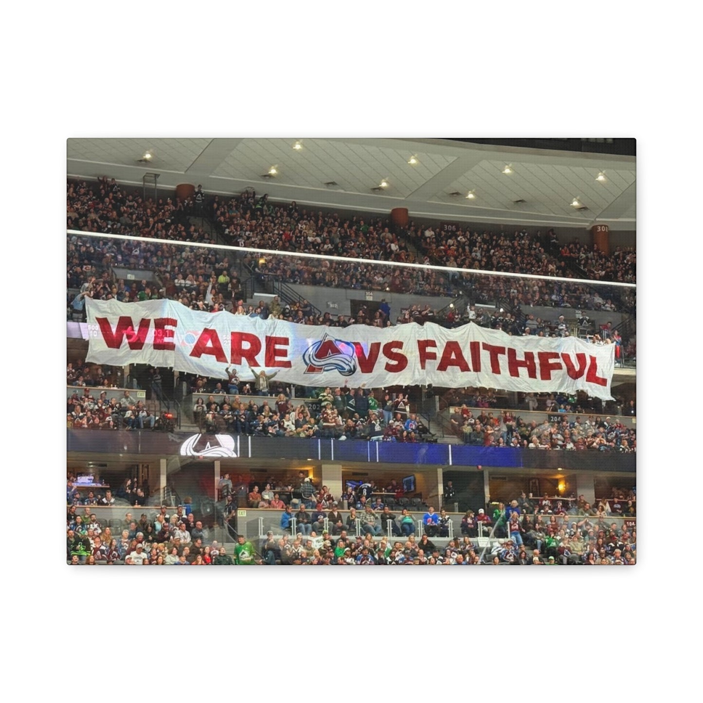 Stretched Canvas Wall Art - "We Are vs Faithful" - Colorado Avalanche - Ball Arena