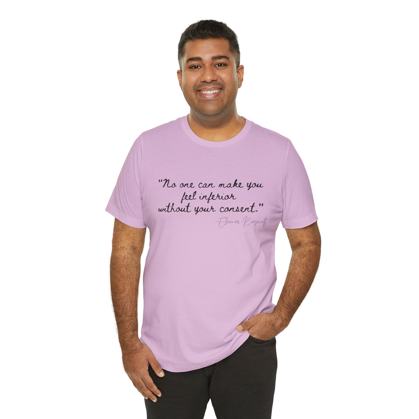 Eleanor Roosevelt Empowering Quote Unisex Jersey Tee | "No One Can Make You Feel Inferior"