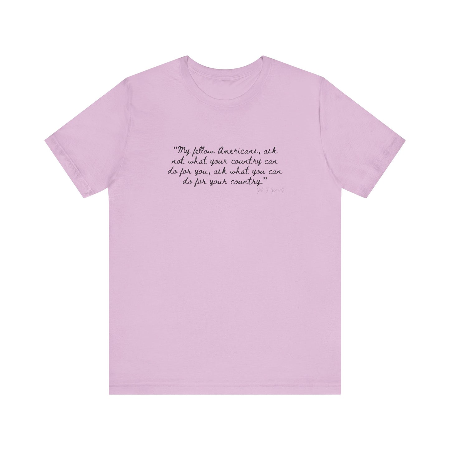 JFK "My Fellow Americans..." Inspirational Quote Unisex Jersey Tee - My Fellow Americans