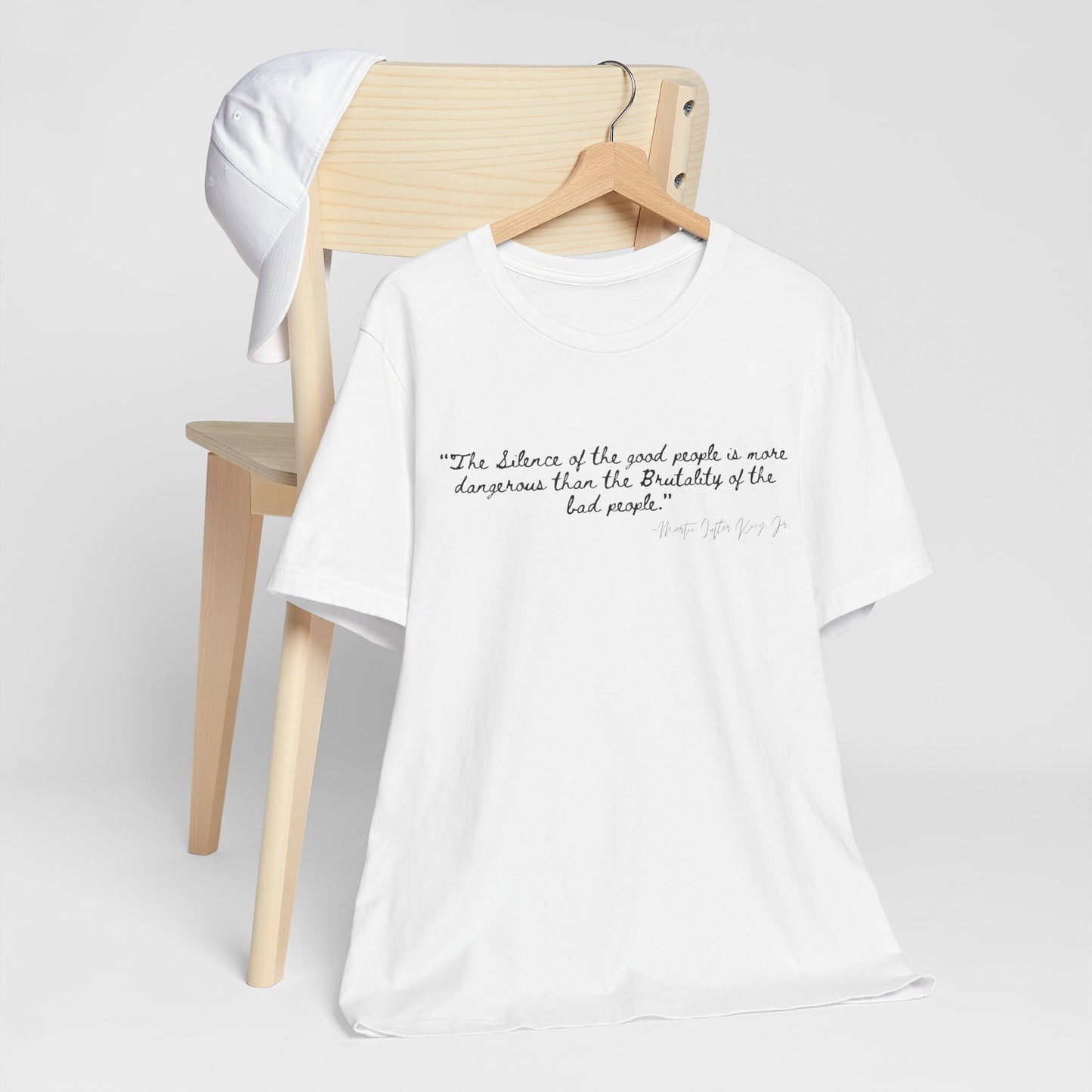 Inspiring Quote Unisex Jersey Tee - "The Silence of Good People" MLK Martin Luther King Jr