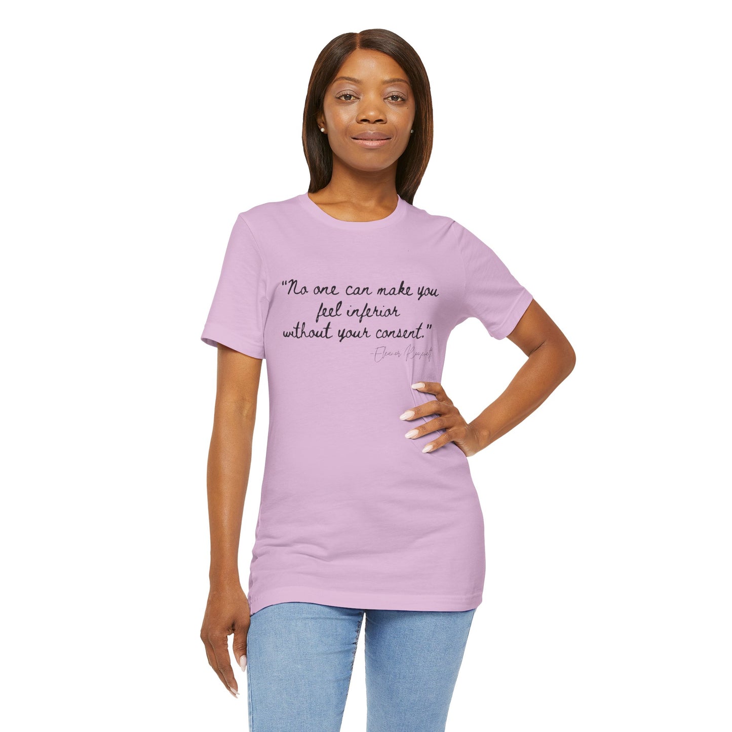 Eleanor Roosevelt Empowering Quote Unisex Jersey Tee | "No One Can Make You Feel Inferior"
