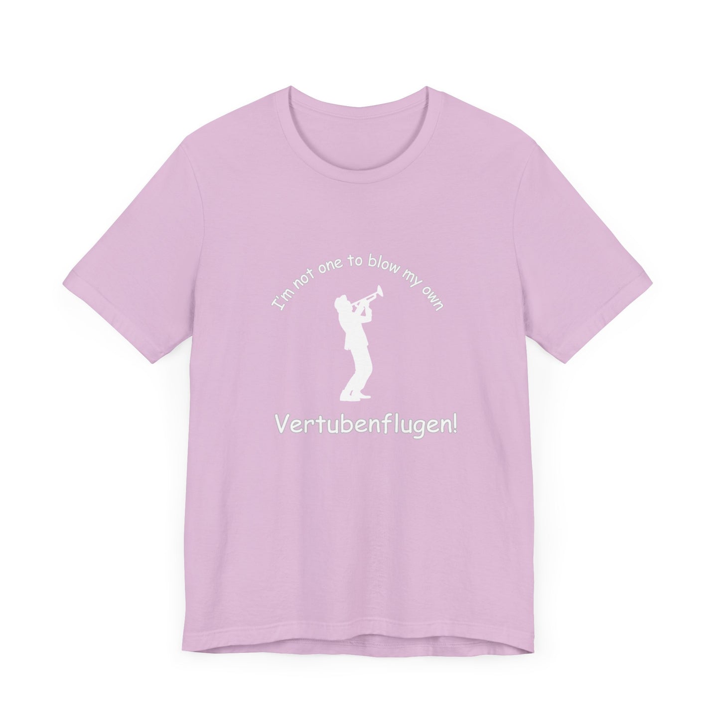Funny Musician Unisex Jersey Short Sleeve Tee - "I'm Not One To Blow My Own Vertubenflugen!" Golden Girls Rose St. Olaf