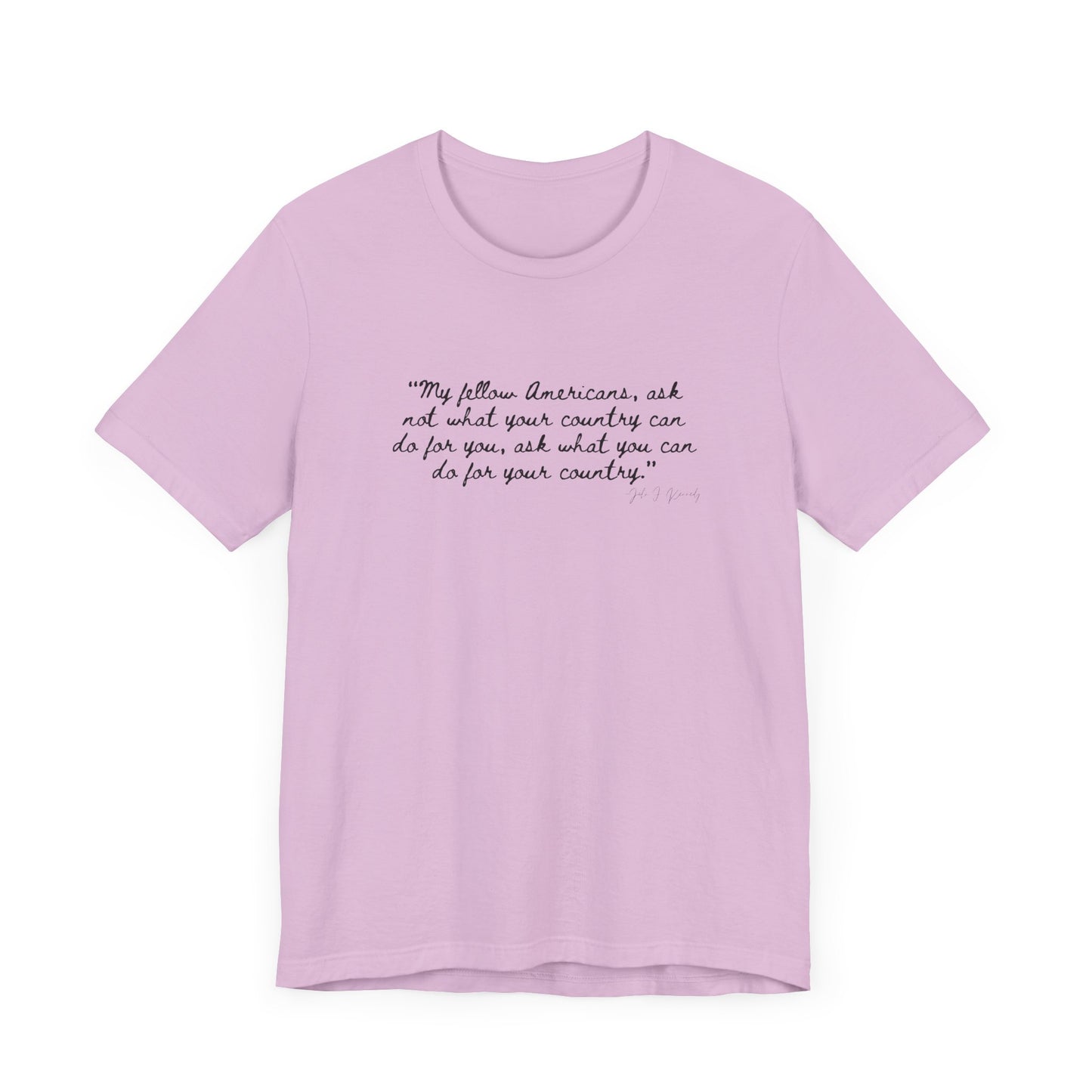 JFK "My Fellow Americans..." Inspirational Quote Unisex Jersey Tee - My Fellow Americans