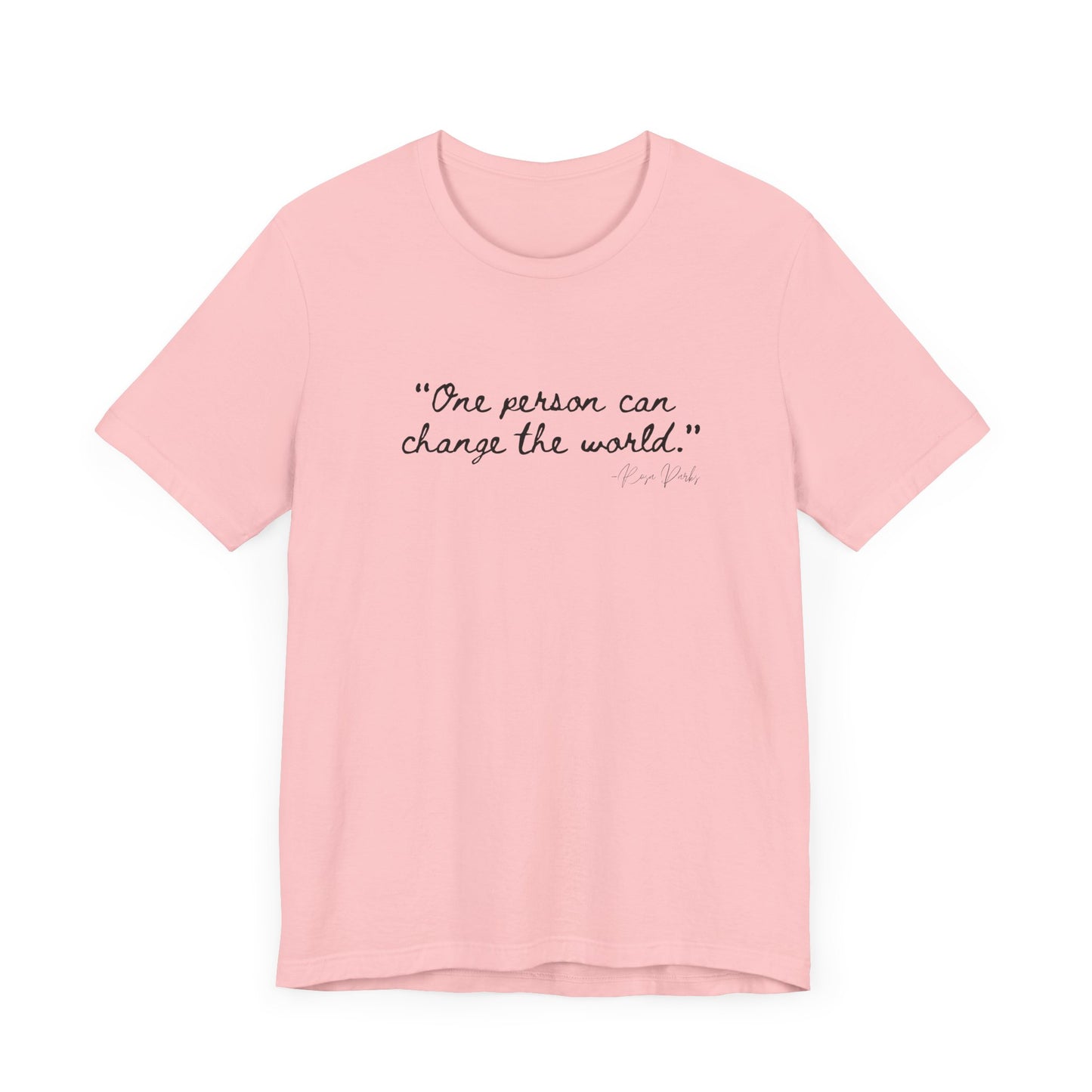 Rosa Parks Inspirational Quote Tee - "One Person Can Change The World" Unisex Jersey Short Sleeve Shirt