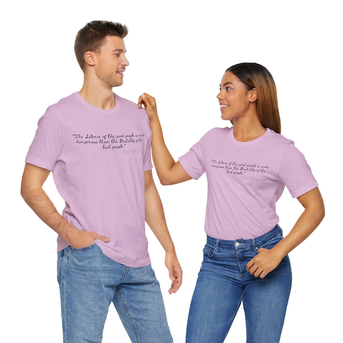 Inspiring Quote Unisex Jersey Tee - "The Silence of Good People" MLK Martin Luther King Jr