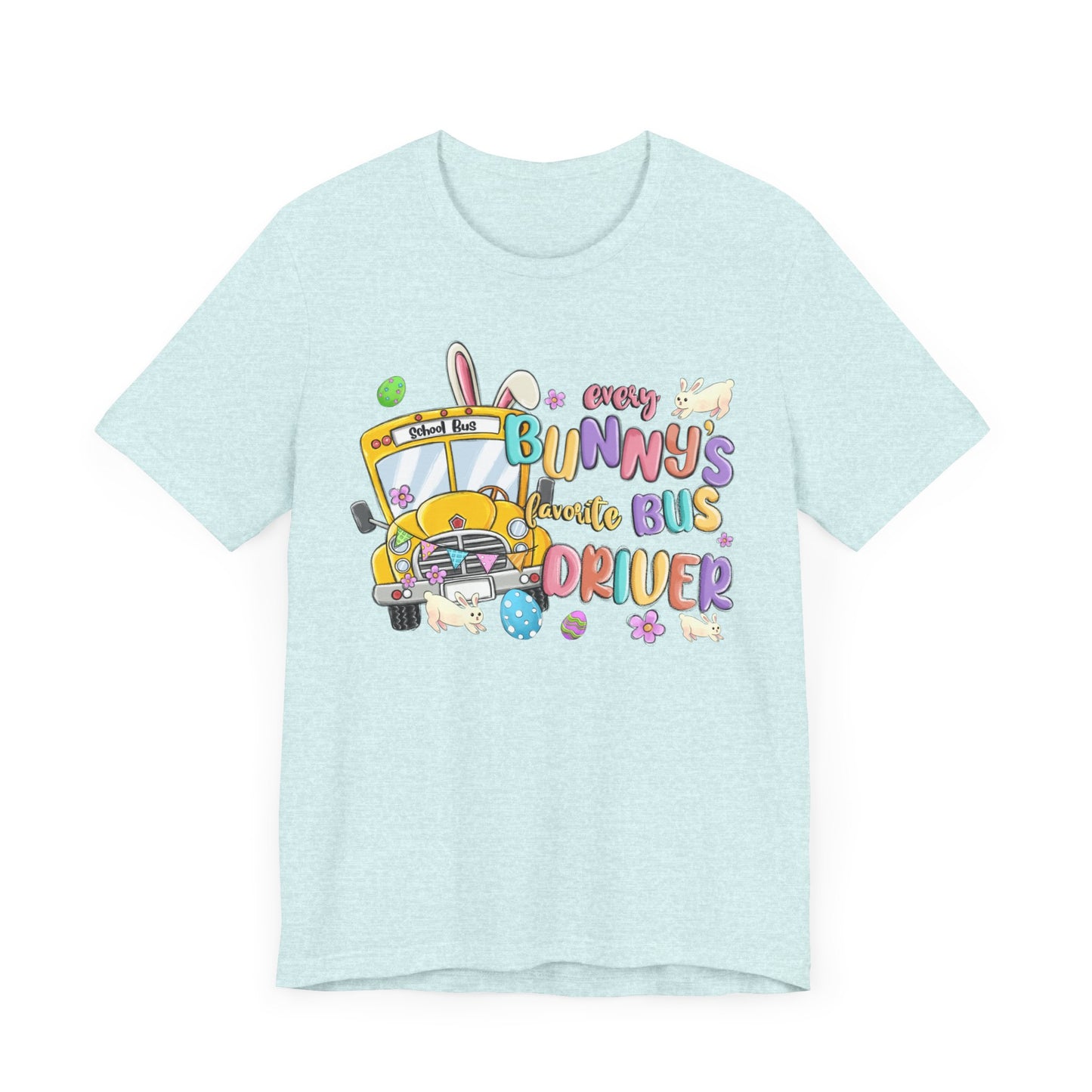 Every Bunny's Favorite Bus Driver Unisex Tee - Fun Easter T-Shirt for Kids and Adults