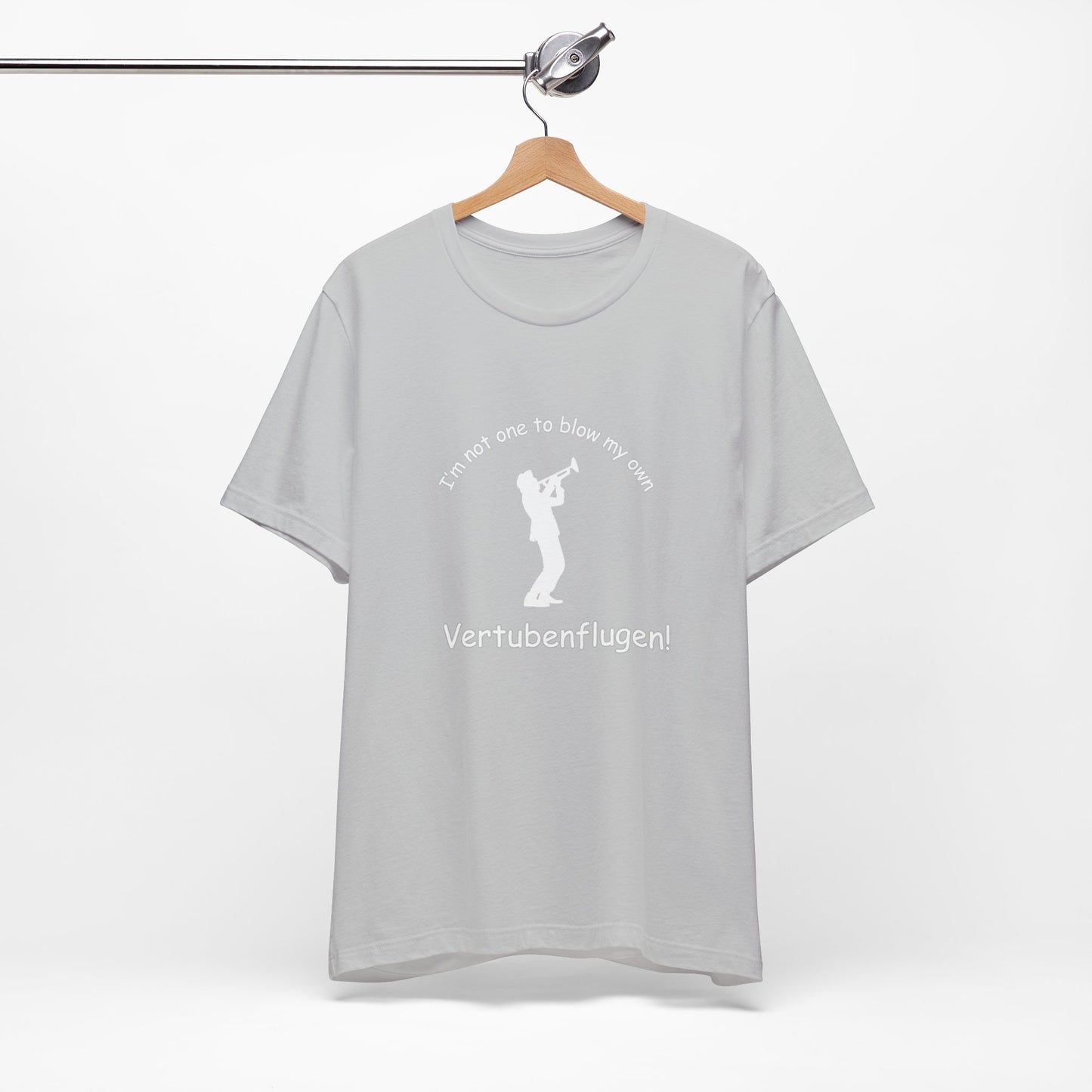 Funny Musician Unisex Jersey Short Sleeve Tee - "I'm Not One To Blow My Own Vertubenflugen!" Golden Girls Rose St. Olaf