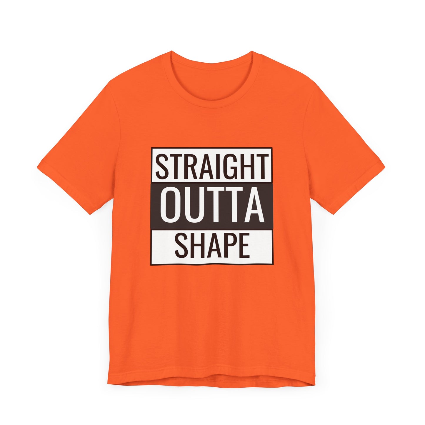 Straight Outta Shape Unisex Tee - Funny Workout T-Shirt for Fitness Enthusiasts