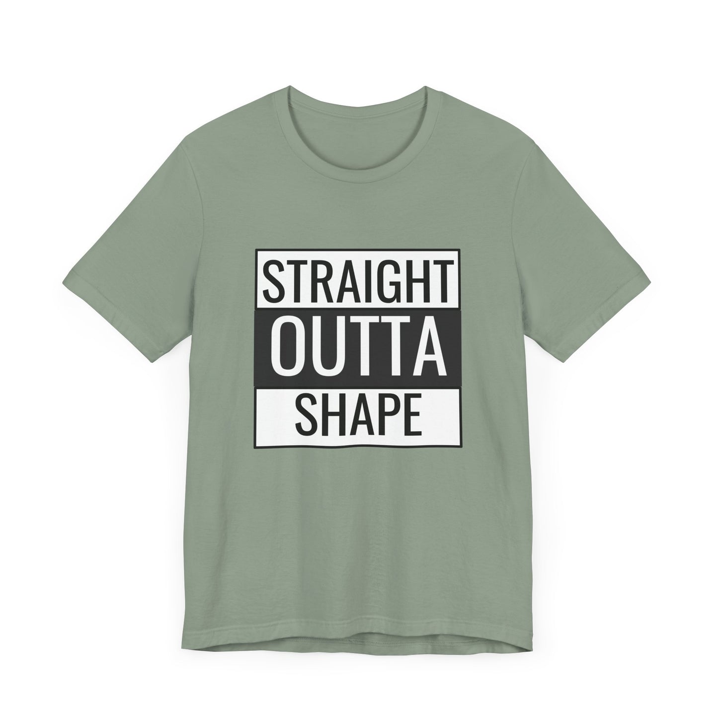Straight Outta Shape Unisex Tee - Funny Workout T-Shirt for Fitness Enthusiasts