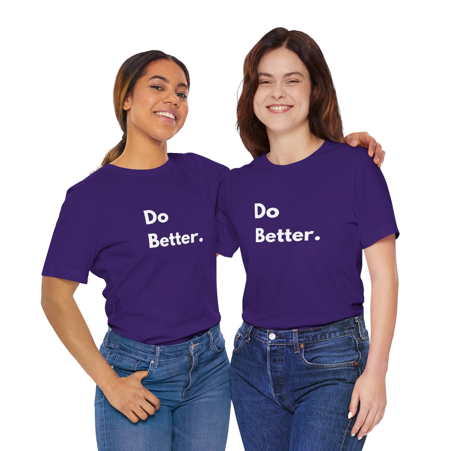 Inspirational Unisex Tee - Do Better