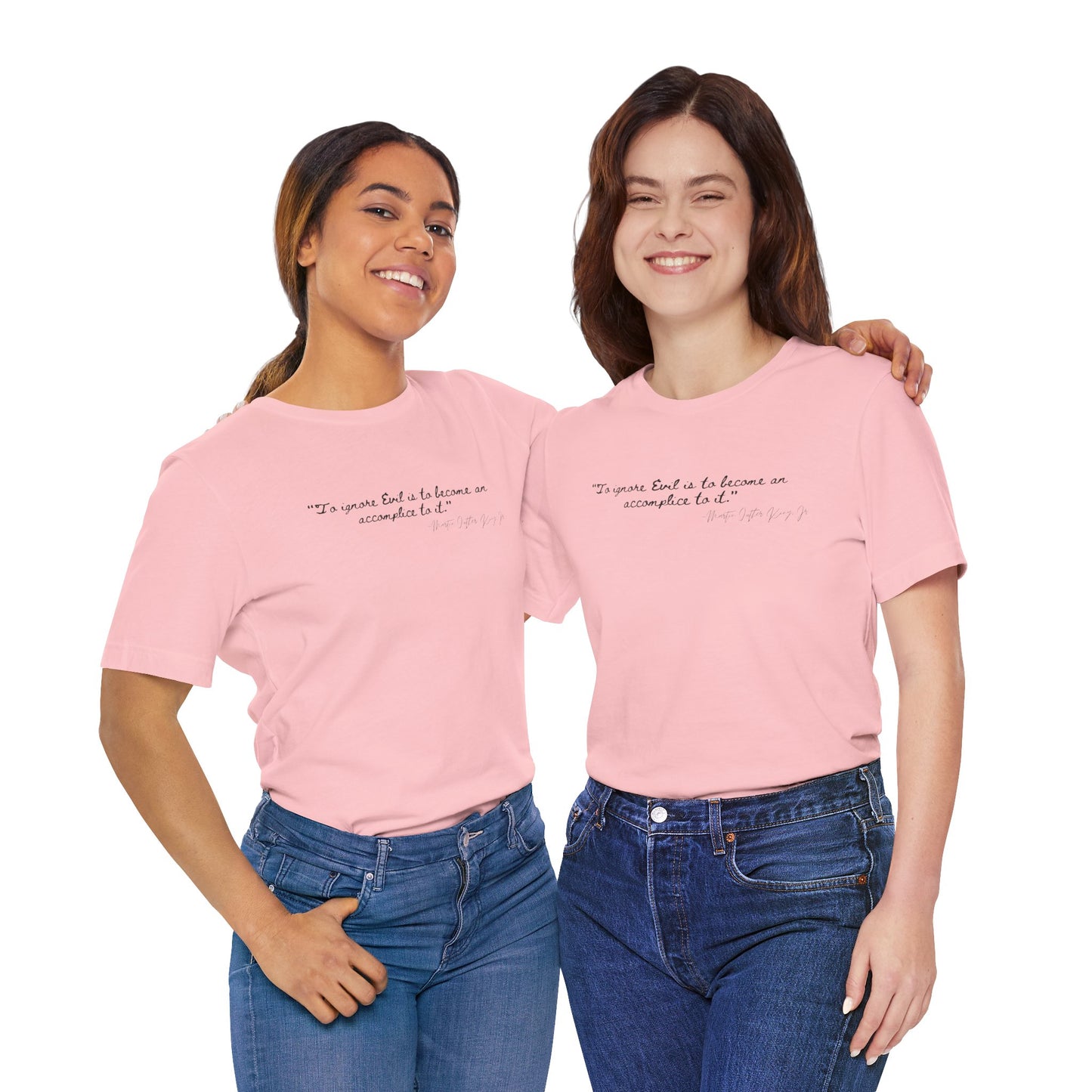 Inspirational Quote Unisex Short Sleeve Tee - MLK Martin Luther King Jr "To Ignore Evil is to become an accomplice to it"