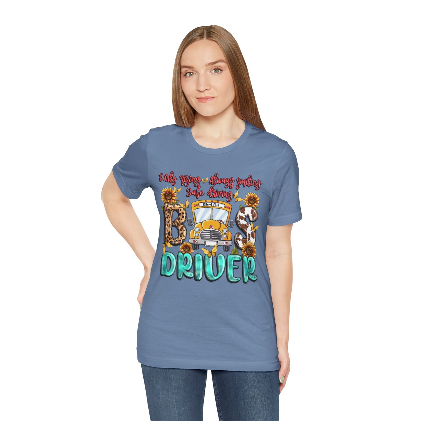 Cute Bus Driver Tee - 'Early Rise, Always Smiling, Safe Driving'