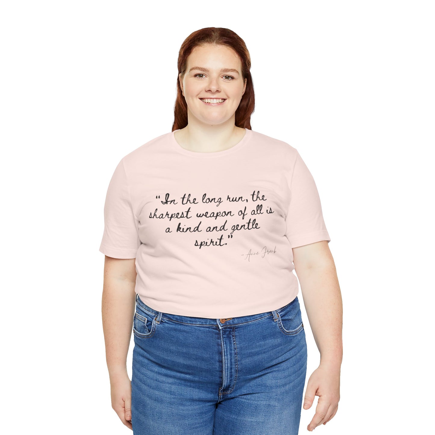 "In the long run..." Anne Frank Inspirational Quote Tee - Kind and Gentle Spirit