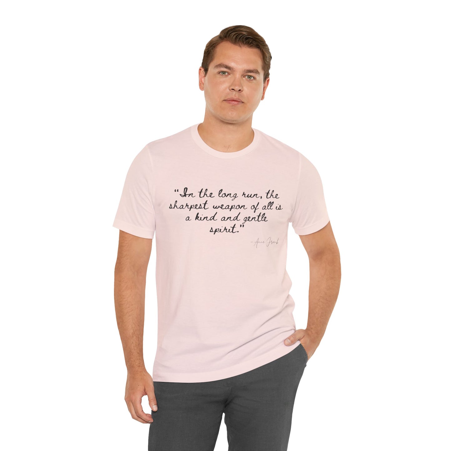 "In the long run..." Anne Frank Inspirational Quote Tee - Kind and Gentle Spirit