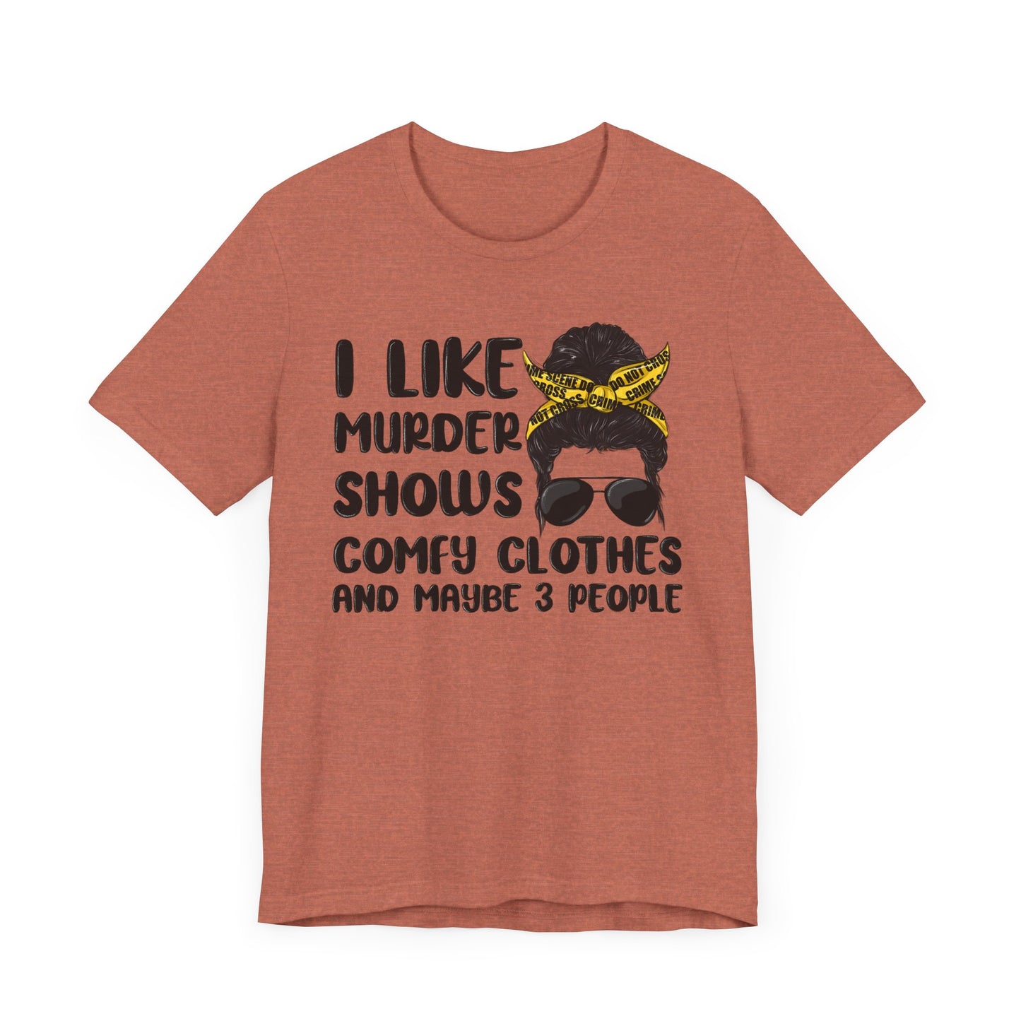 "I Like Murder Shows" Unisex Jersey Tee - Comfy Casual Shirt for True Crime Fans