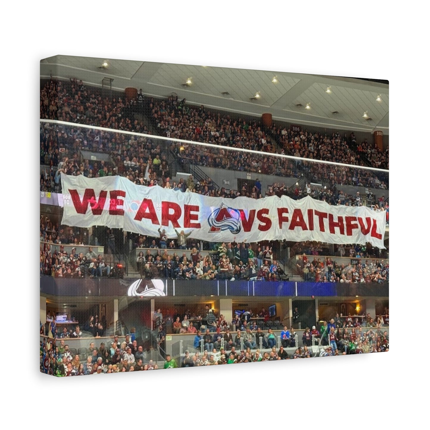 Stretched Canvas Wall Art - "We Are vs Faithful" - Colorado Avalanche - Ball Arena