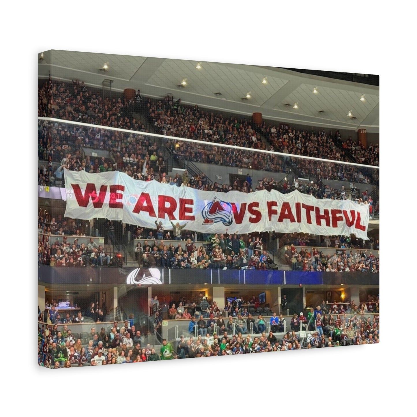 Stretched Canvas Wall Art - "We Are vs Faithful" - Colorado Avalanche - Ball Arena