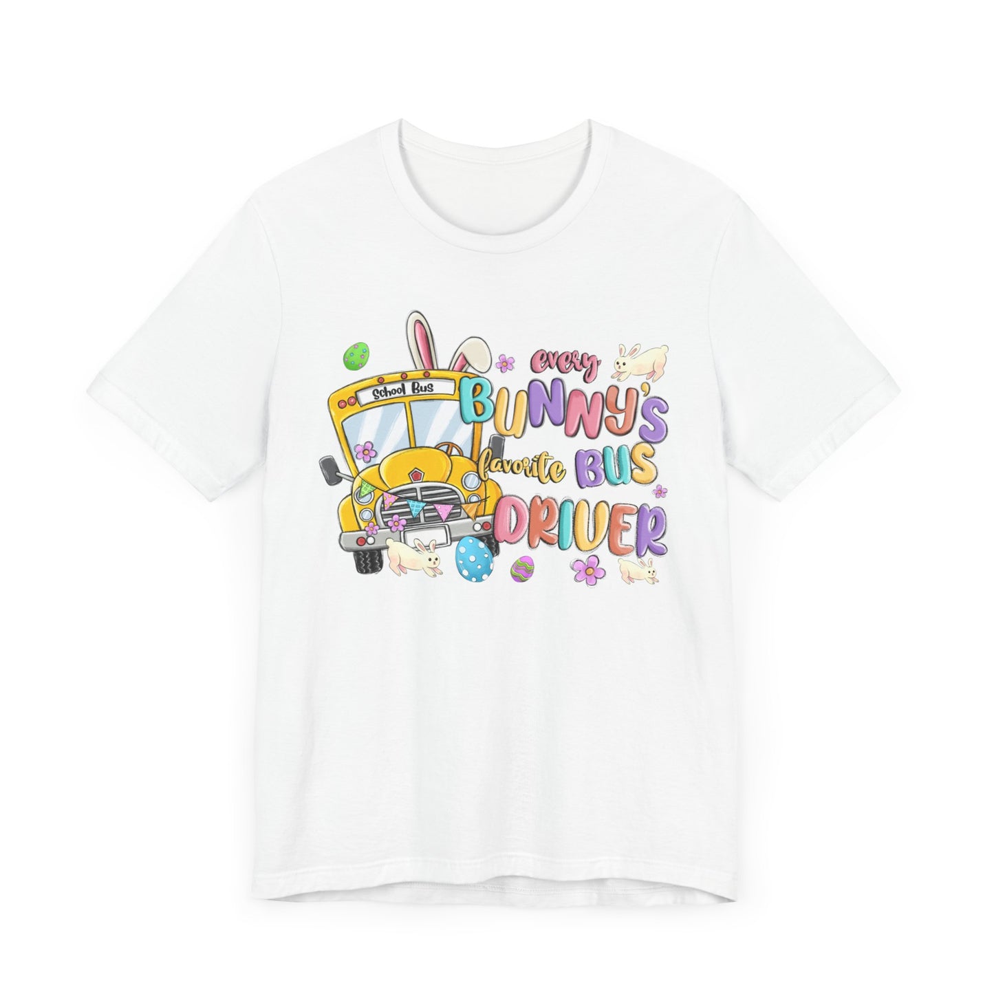 Every Bunny's Favorite Bus Driver Unisex Tee - Fun Easter T-Shirt for Kids and Adults