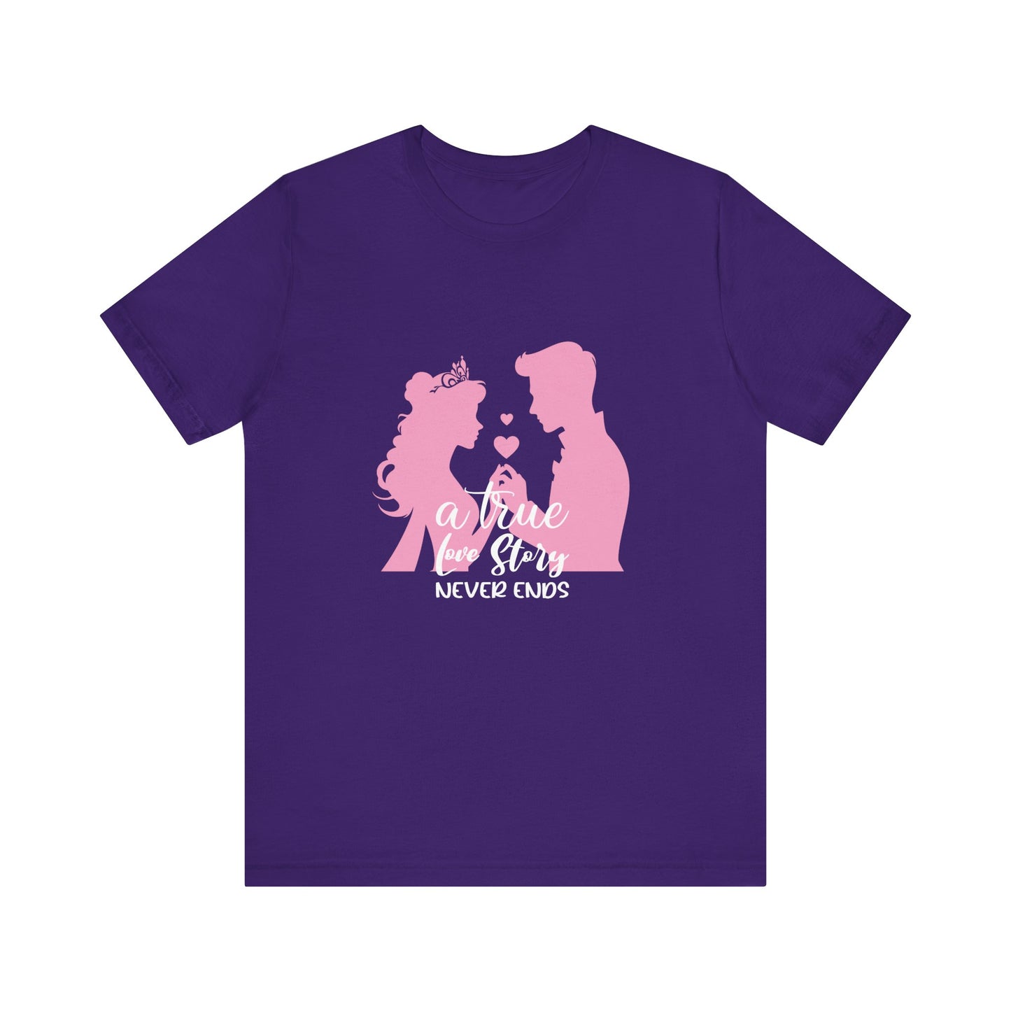 Romantic Love Story Tee - "A True Love Story Never Ends"